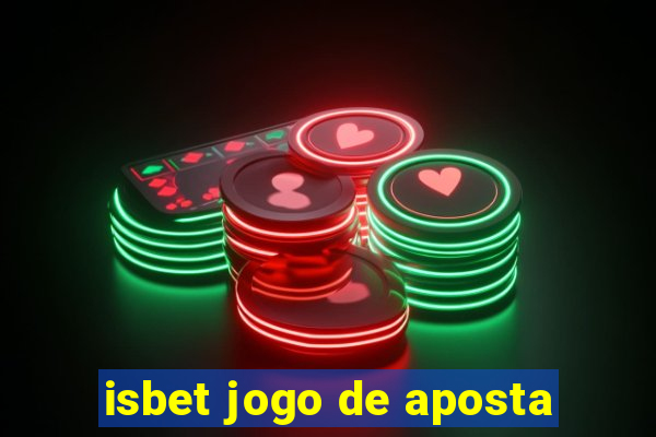 isbet jogo de aposta